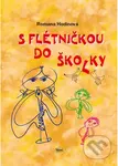 S flétničkou do školky - Romana Hodinová - kniha z kategorie Naučné knihy