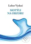 Motýli na obzoru - Lubor Vyskoč - kniha z kategorie Poezie
