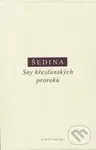 Sny křesťanských proroků - Miroslav Šedina - kniha z kategorie Filozofie