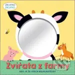 Zrcátko - Zvířata z farmy (Kdo je ze všech nejhlasitější?) - kniha z kategorie Pro děti