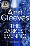 The Darkest Evening - Ann Cleeves - kniha z kategorie Detektivky