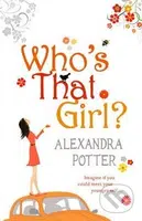 Who's That Girl? - Alexandra Potter - kniha z kategorie Beletrie