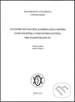 Anatomie dýchacího, kardiovaskulárního, lymfatického a nervového systému pro fyzioterapeuty - kniha z kategorie Vysoké školy