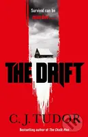 The Drift - C.J. Tudor - kniha z kategorie Detektivky, thrillery a horory