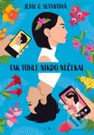 Tak tohle nikdo nečekal - Jesse Q. Sutanto - kniha z kategorie Beletrie pro děti