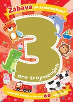 Zábava so samolepkami pre trojročných (Rozmanité aktivity a viac ako 60 samolepiek) - kniha z kategorie Naučné knihy