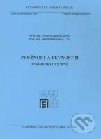 Pružnost a pevnost II. - Úlohy - Přemysl Janíček - kniha z kategorie Vysoké školy