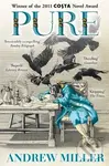 Pure - Andrew Miller - kniha z kategorie Společenská beletrie