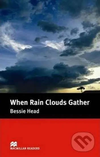 Macmillan Readers Intermediate: When Rain Clouds Gather - Bessie Head