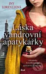 Láska vandrovní apatykářky - Iny Lorentz - kniha z kategorie Beletrie