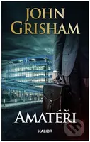 Amatéři - John Grisham