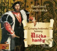 Ulička hanby - Letopisy královské komory (CD (mp3)) - audiokniha z kategorie Detektivky, thrillery a horory