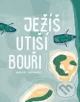 Ježíš utiší bouři - Ivana Pecháčková, Dávid Valovič (ilustrátor) - kniha z kategorie Bible