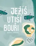Ježíš utiší bouři - Ivana Pecháčková, Dávid Valovič (ilustrátor)