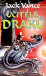 Učitelé draků - Jack Vance