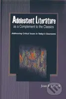 Adolescent Literature as a Complement to the Classics - kniha z kategorie Beletrie