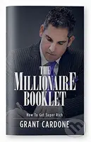 Millionaire Booklet How to Get Super Rich - Grant Cardone - kniha z kategorie Motivace a seberozvoj