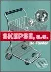 Skepse, a.s. - Bo Fowler - kniha z kategorie Beletrie