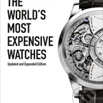 The World's Most Expensive Watches - Ariel Adams - kniha z kategorie Móda
