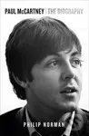 Paul McCartney (The Biography) - Philip Norman - kniha z kategorie Životopisy