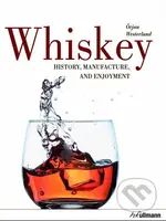 Whiskey (History, manufacture, and enjoyment) - Örjan Westerlund - kniha z kategorie Podle potraviny