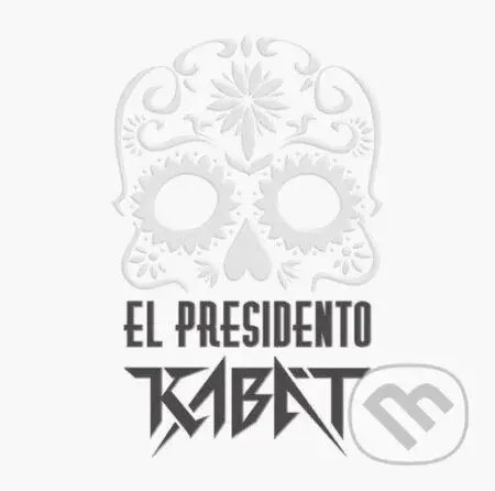 Kabát: El Presidento LP - Kabát