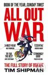 All Out War (The Full Story of How Brexit Sank Britain’s Political Class) - kniha z kategorie Humanitní a společenské vědy