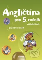 Angličtina pro 5. ročník základní školy Pracovní sešit - kniha z kategorie Jazykové učebnice a slovníky