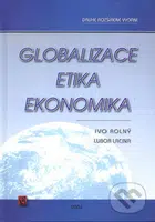 Globalizace, etika, ekonomika (Druhé rozšířené vydání) - kniha z kategorie Makroekonomie