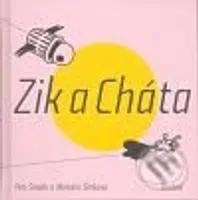 Zik a Cháta - Petr Šmalec, Markéta Šimková - kniha z kategorie Pohádky