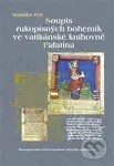 Soupis rukopisných bohemik ve vatikánské knihovně Palatina - kniha z kategorie Literární věda