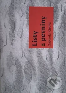 Listy z pevniny - Gabriela Kisová - kniha z kategorie Společenská beletrie