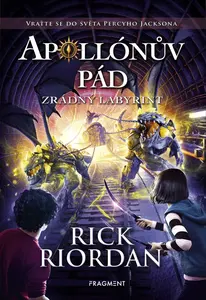 Apollónův pád - Zrádný labyrint - Rick Riordan