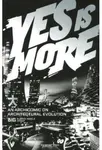 BIG. Yes is More. An Archicomic on Architectural Evolution - Bjarke Ingels