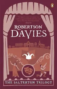 The Salterton Trilogy - Davies Robertson
