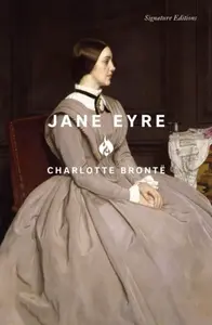 Jane Eyre (Signature Editions) - Charlotte Brontë