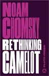 Rethinking Camelot - Noam Chomsky
