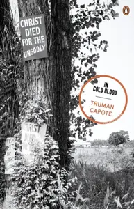 In Cold Blood - Truman Capote