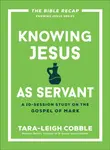 Knowing Jesus as Servant