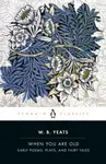 When You Are Old - William Yeats