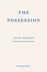 Possession - Annie Ernauxová