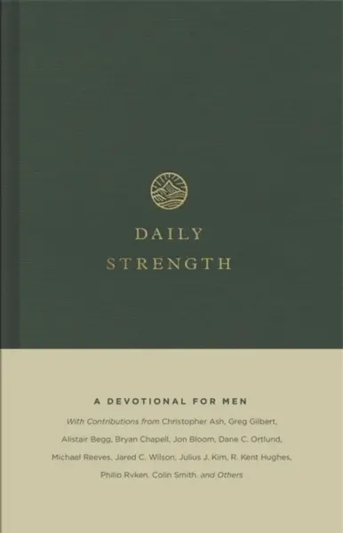 Daily Strength â€“ A Devotional for Men
