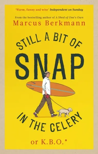 Still a Bit of Snap in the Celery - Berkmann Marcus