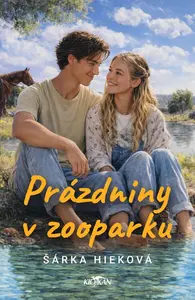 Prázdniny v zooparku - Šárka Hieková