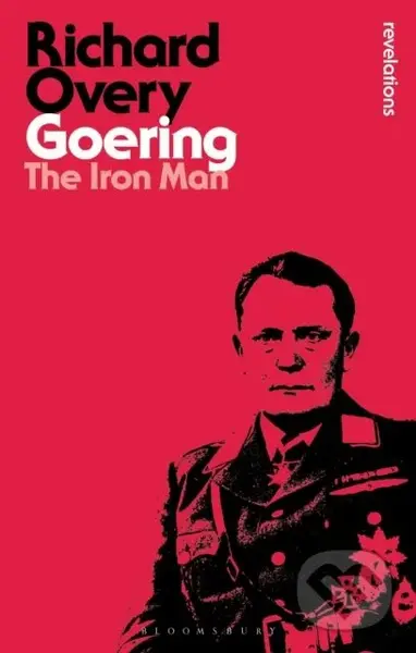 Goering (The Iron Man) - Professor Richard Overy