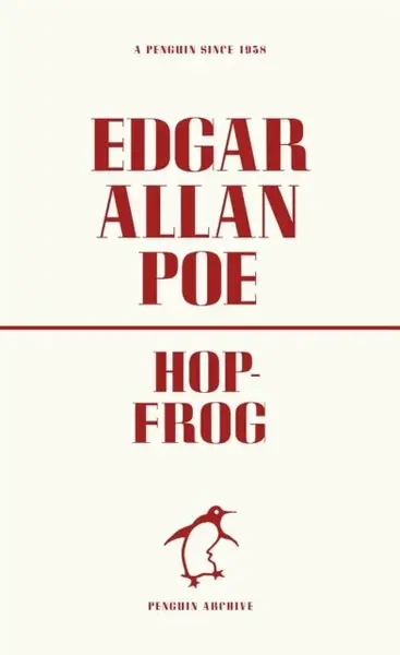 Hop-Frog - Edgar Allan Poe