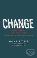 Change (Wie Unternehmen in unbestandigen Zeiten herausragende Ergebnisse erzielen) - kniha z kategorie Byznys a management