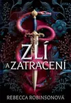 Zlí a zatracení - Rebecca Robinsonová
