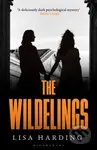 The Wildelings (‘A deliciously dark psychological mystery’ IRISH TIMES) - kniha z kategorie Společenská beletrie