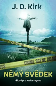 Němý svědek (poškozená) - J. D. Kirk